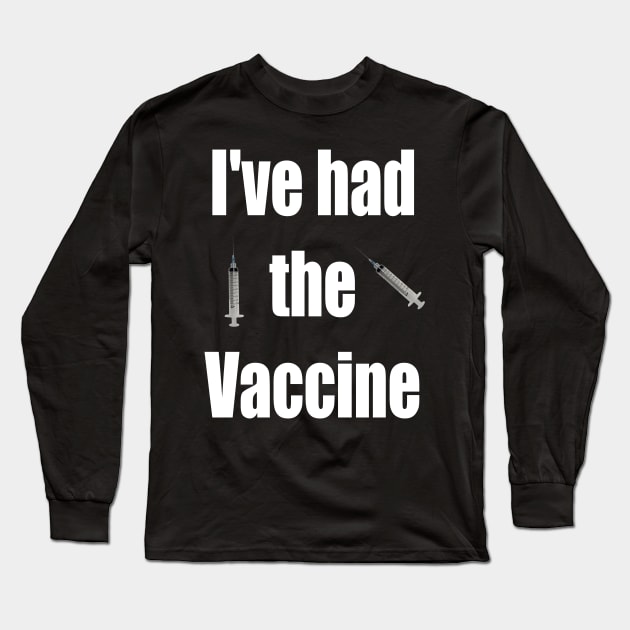 virus free I had the Vaccine Long Sleeve T-Shirt by PlanetMonkey